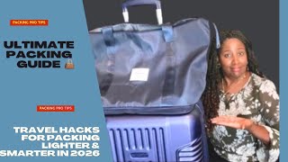 Stop Overpacking: Travel Hacks for Packing Lighter & Smarter in 2026