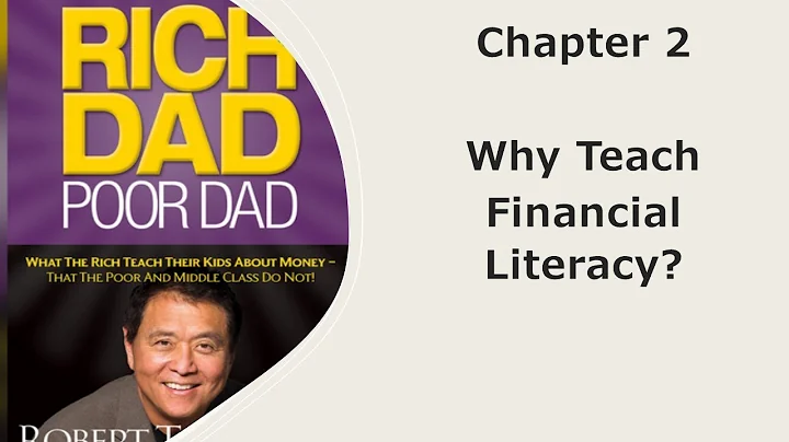 Rich Dad Poor Dad- Chapter 2 ( Why Teach Financial Literacy?)