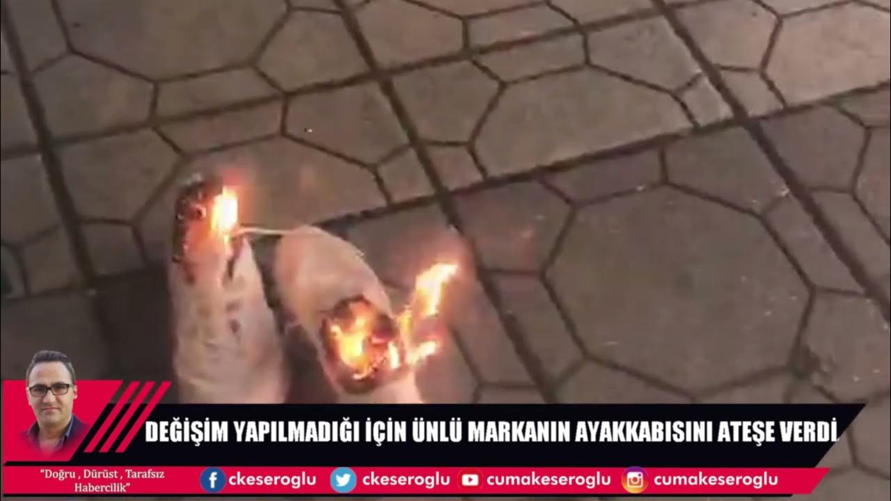 ÜNLÜ MARKANIN AYAKKABILARINI ATEŞE VERDİ - YouTube