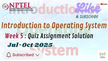 Introduction to Operating System NPTEL Swayam Week 5 Assignment Solution | Jul-Oct 2025 | Happy