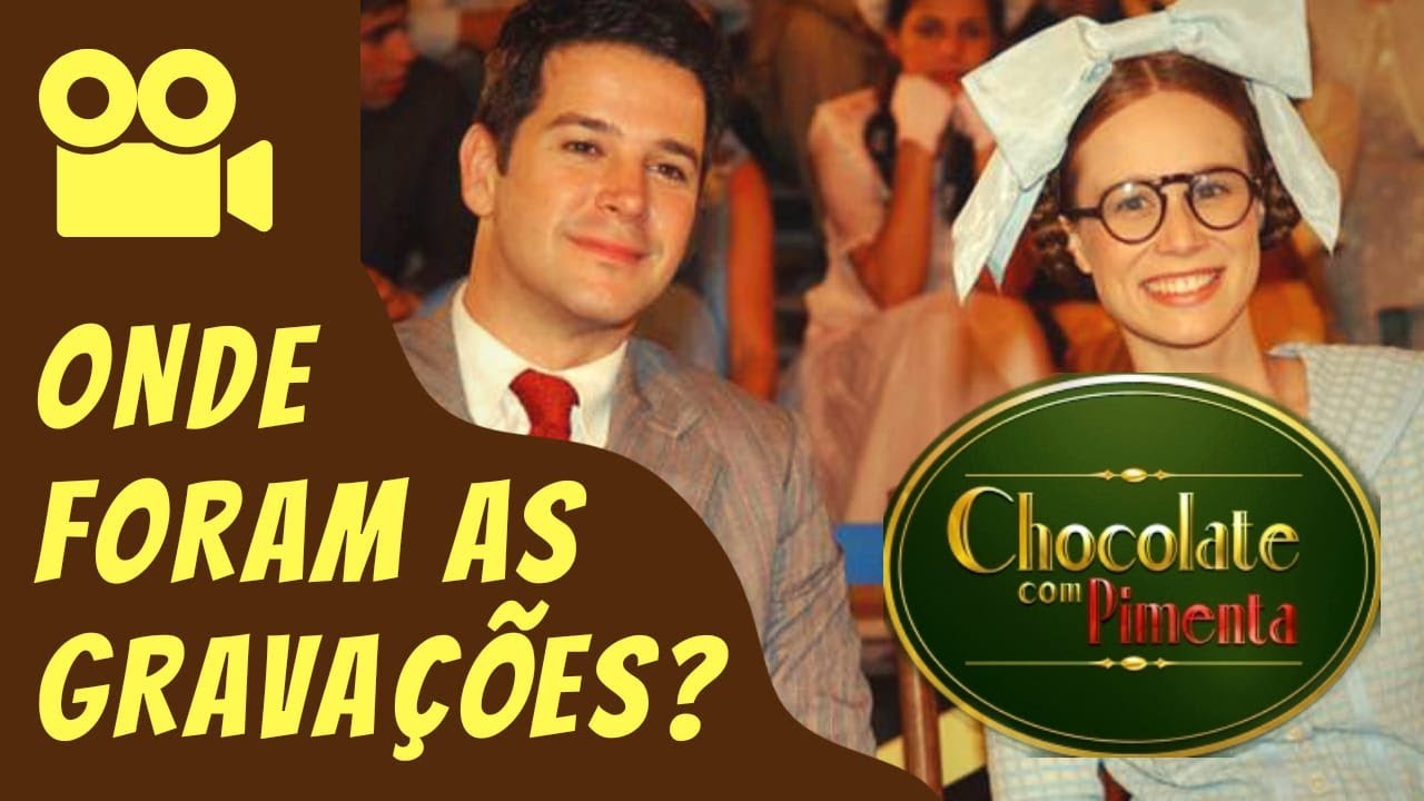 ONDE FOI GRAVADO A NOVELA CHOCOLATE COM PIMENTA? YouTube ONDE FOI GRAVADO A NOVELA CHOCOLATE COM PIMENTA? YouTube