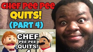 SML Movie: Chef Pee Pee Quits! Part 4 (REACTION)