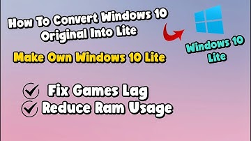 How To Make Own Windows 10 Lite  || Fix Game lag.