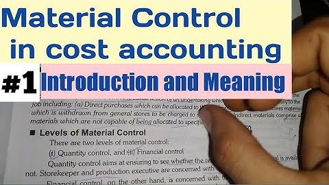 #1 Material Control in cost accounting |Meaning, levels , objectives , essentials, and teachniques|