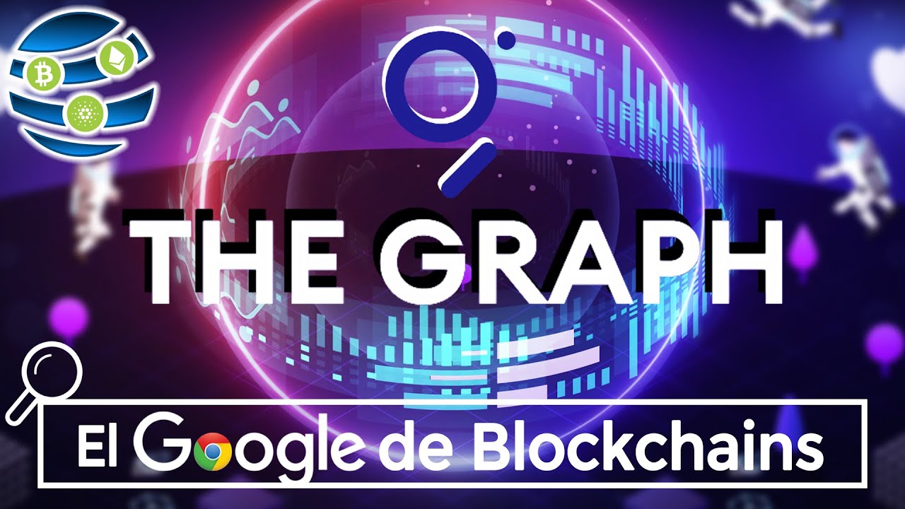 🔎The Graph (El Google de Blockchains) a los $18🚀