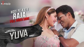 Hodi Pe Aaja Raja- Full Hindi Video Song Yuva Hindi Puneeth Rajkumar Sayyeshaa Hombale Films
