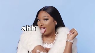 MEGAN THEE STALLION SAYING “ahh” FOR 15 SECONDS