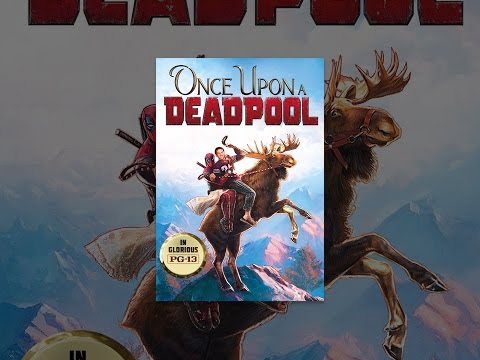 Once Upon A Deadpool