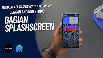 membuat aplikasi mencatat keuangan dengan android studio bagian splashscreen