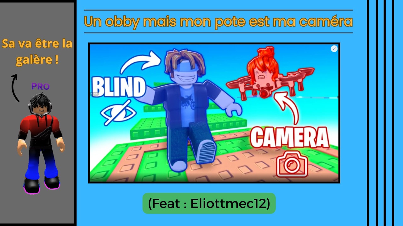 Un obby mais mon pote est ma caméra (Feat : Eliottmec12)