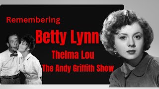 Remembering Betty Lynn - Thelma Lou from The Andy Griffith Show