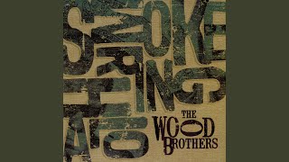 Video thumbnail of "The Wood Brothers - Blue And Green"