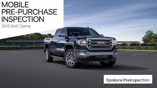 2015 GMC Sierra pre-purchase inspection