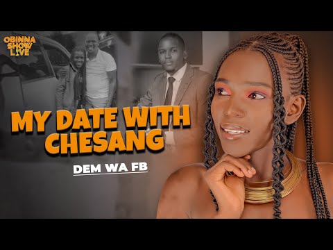 OBINNA SHOW LIVE:MY FIRST DATE WITH MY CRUSH - Dem Wa Facebook