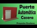 Proyectos - Puerta Automática Casera ( muy fácil de hacer)