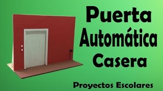 Proyectos  Puerta Automática Casera ( muy fácil de hacer)