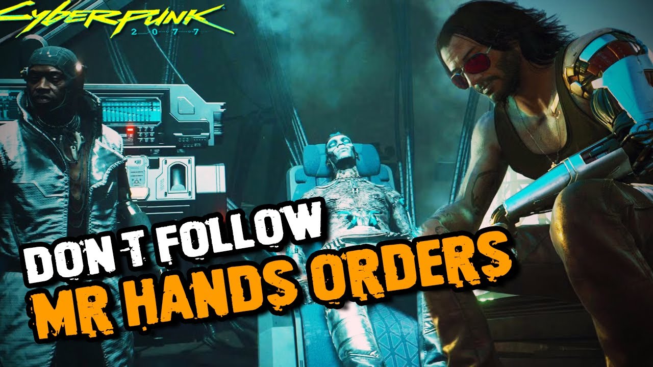 Never Follow Mr. Hands' Order In This Mission and Here's Why | Cyberpunk 2077