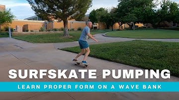 Learn Proper Surfskate Pumping Form on a Wave Bank