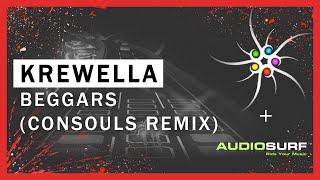 Krewella - Beggars (Consouls Remix)