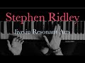 Stephen Ridley – Interview sessions in Resonant Arts #1