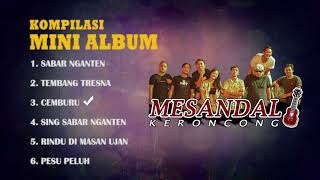 Kompilasi Mini Album - Mesandal Keroncong