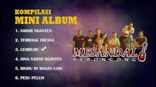Kompilasi Mini Album - Mesandal Keroncong