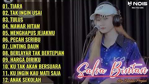 TIARA ( KRIS ) - SALSA BINTAN FEAT 3 PEMUDA BERBAHAYA FULL ALBUM TERBARU 2022
