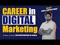 CAREER in Digital Marketing 2024 | Digital Marketing Scope, Growth, opportunities In India (HINDI)