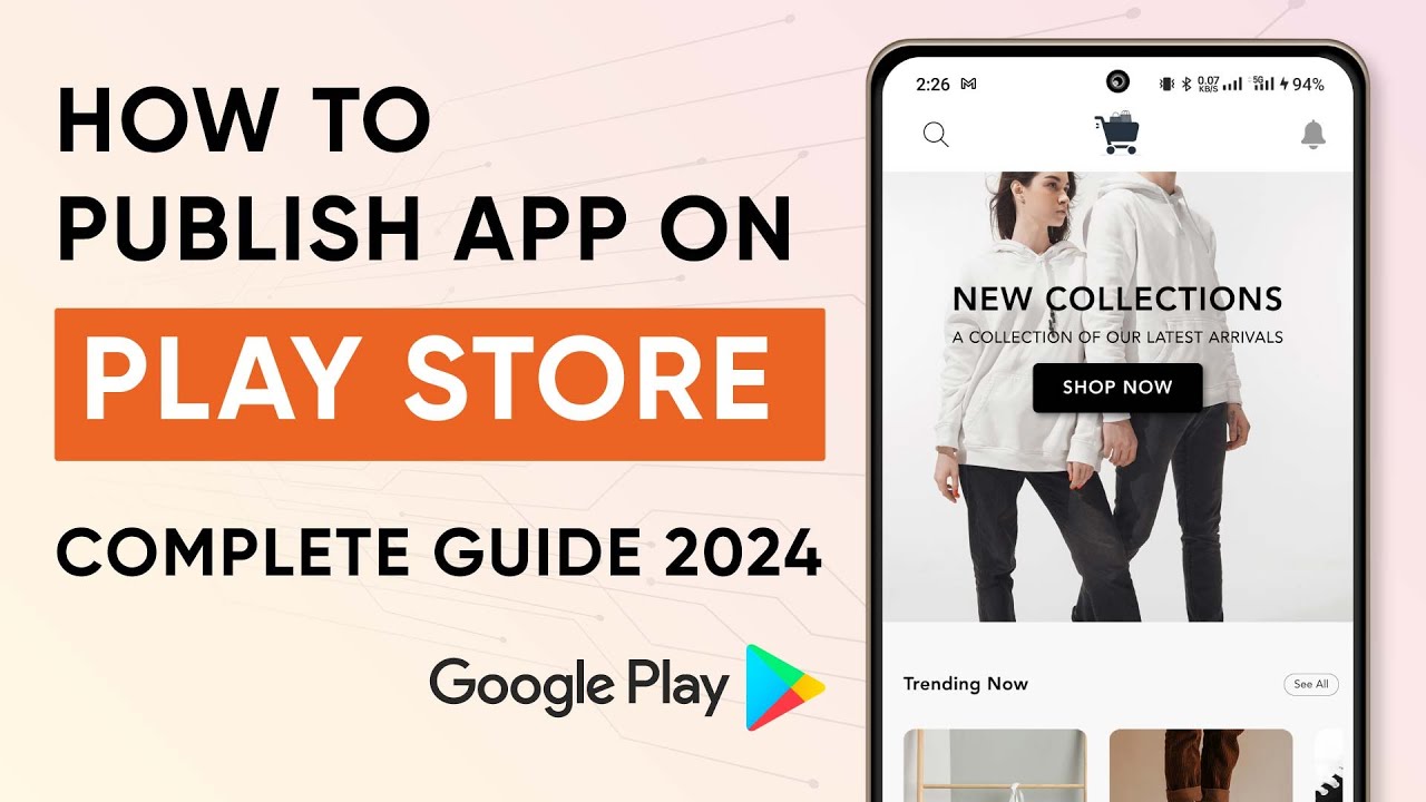 How to publish an app on google play store in 2024? (Step by step guide ...