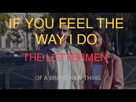 IF YOU FEEL THE WAY I DO THE LETTERMEN WITH SING ALONG LYRICS - YouTube