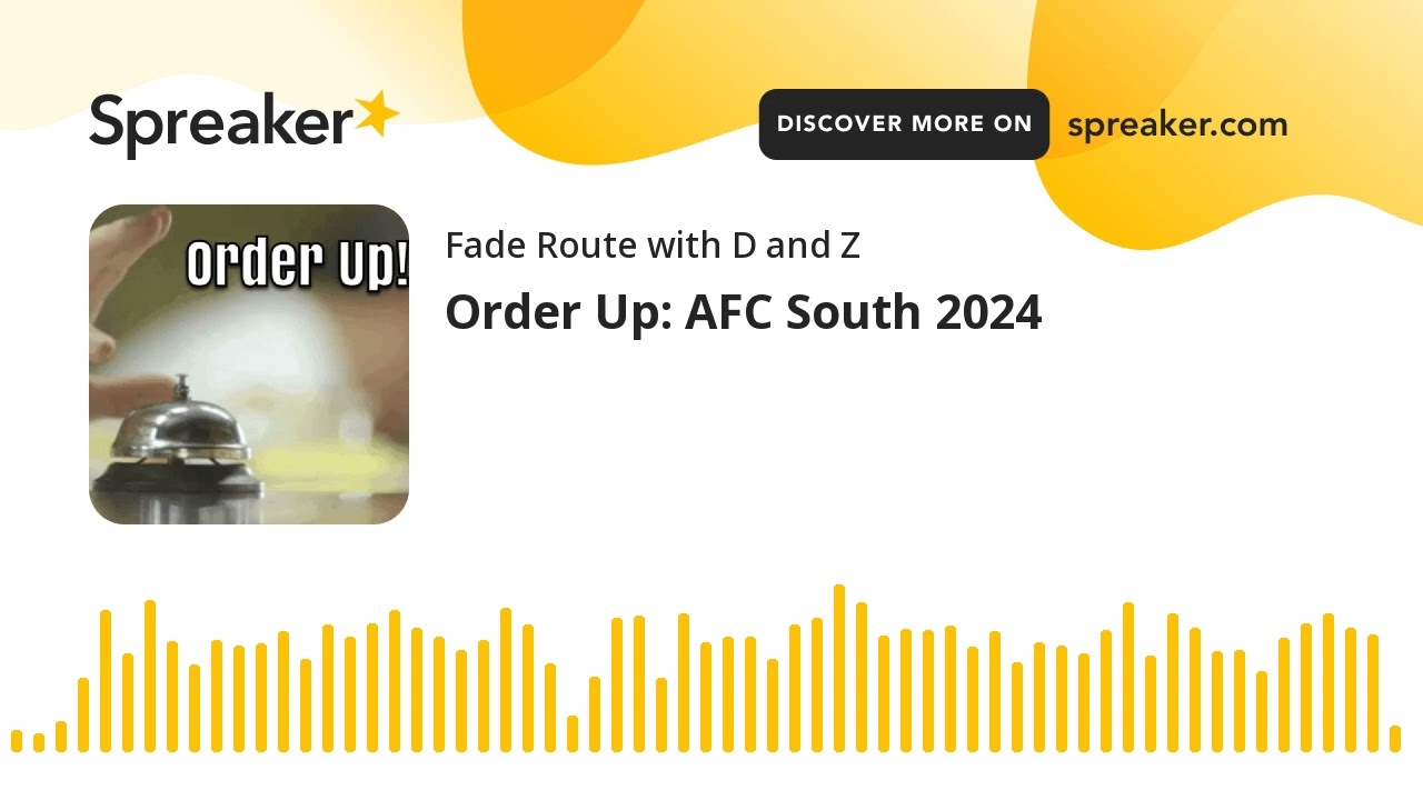 Order Up: AFC South 2024 (made with Spreaker)
