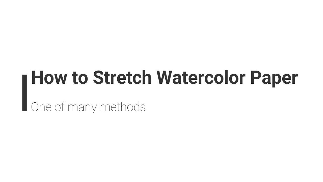 How to Stretch Watercolor Paper - One Method - YouTube