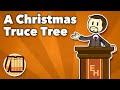 A Christmas Truce - The Truce Tree - Extra History #shorts