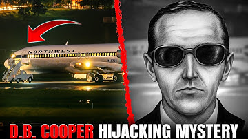D B  Cooper – The Man Who Hijacked a Plane and Vanished