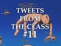 Tweets From The Class #11: &quot;Spinning Like a Helicopter&quot;