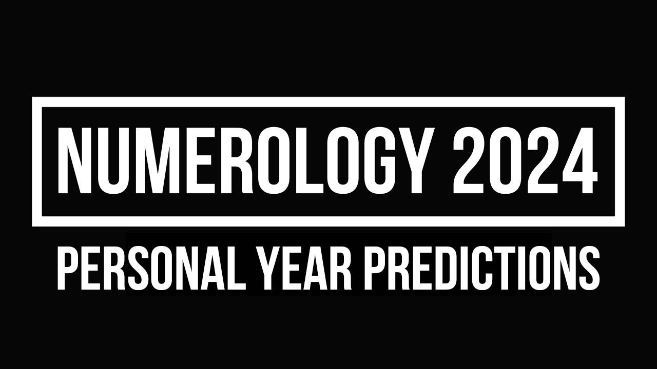 Numerology 2024 Personal Year Predictions YouTube Maxresdefault