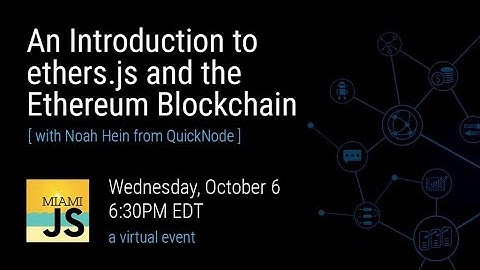 An Introduction to the Ethereum Blockchain with ethers.js