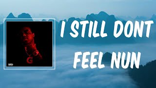 I Still Dont Feel Nun (Lyrics) - EST Gee