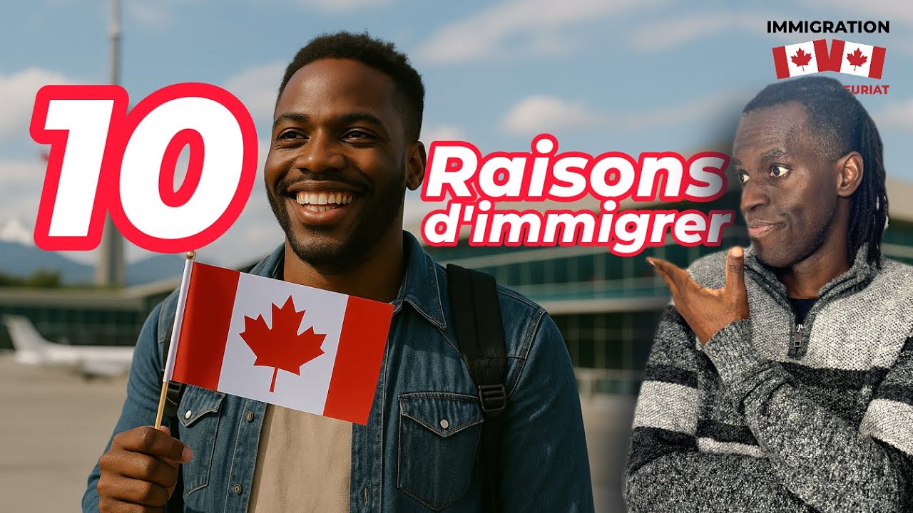 10 raisons qui pourront te motiver à immigrer au Canada en 2025 - YouTube