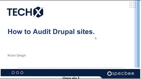 Auditing your Drupal Website - A Checklist