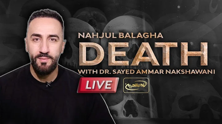 LIVE - Nahjul Balagha: Death | Night 24 | Sayed Ammar Nakshawani | Ramadan 2023
