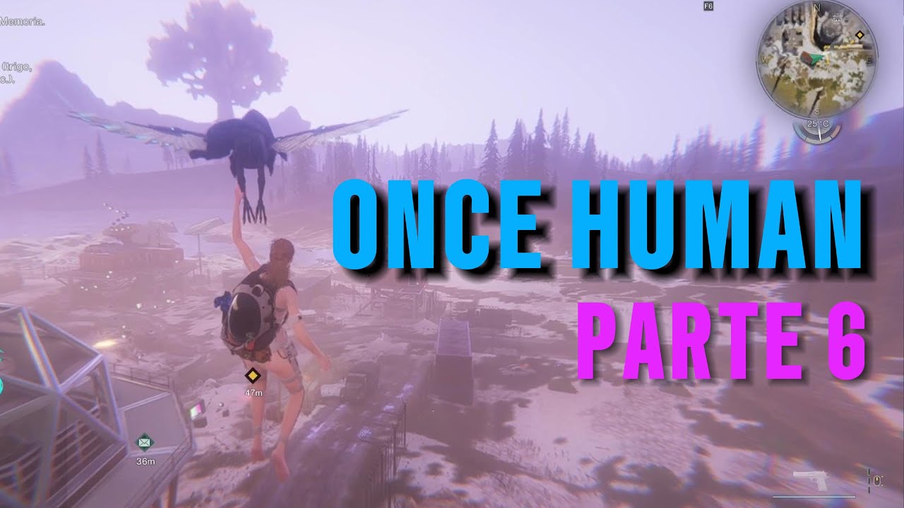⚠️Once Human · Parte 6 · actualización 22-1-26 continuación | Gameplay 4K