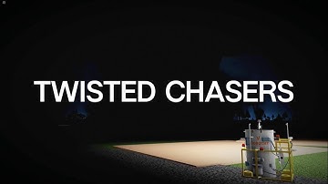 Twisted Chasers Introduction