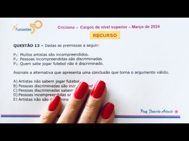 FUNDATEC - Criciúma - Raciocínio Lógico - Argumentação lógica