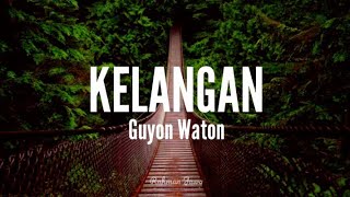 GUYON WATON COVER - KELANGAN (LIRIK)