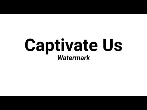 'Captivate Us' by
