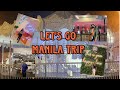 Let’s Go - Manila Vacation Trip