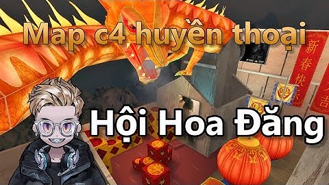 (CFVN) Đột kích HỘI HOA ĐĂNG nhưng không chỉ Sniper, ăn hành nhưng vẫn thắng - Chế độ Đặt bom