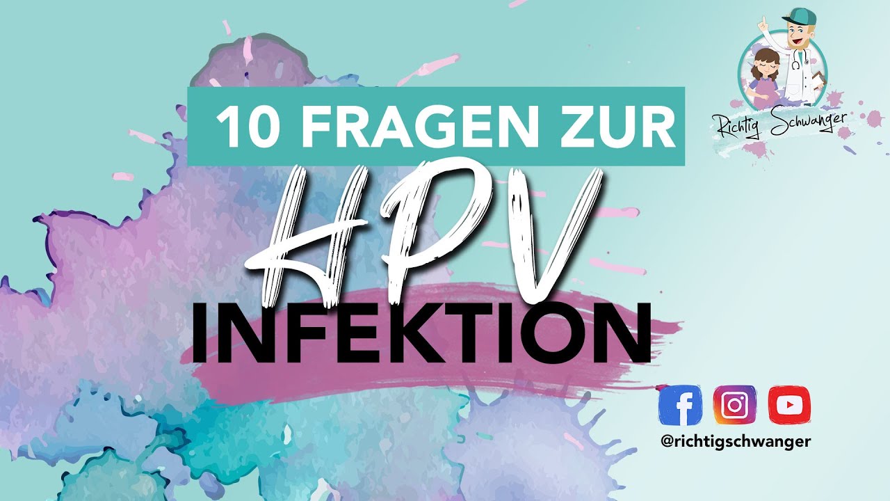 Was ist HPV? - Wie kommt es zur HPV Infektion, welche Symptome gibt es und wie kannst du vorbeugen?