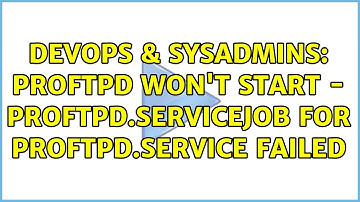 DevOps & SysAdmins: ProFTPd won